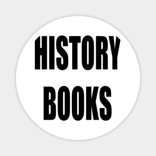 "HISTORY BOOKS" Text Typography Magnet